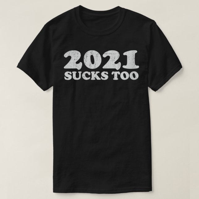 2021 Sucks, 2021 Sucks to VNeck T Shirt (Design framsida)