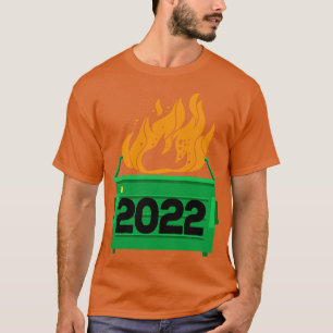 2022 Dumpster Fire All Sucks T Shirt