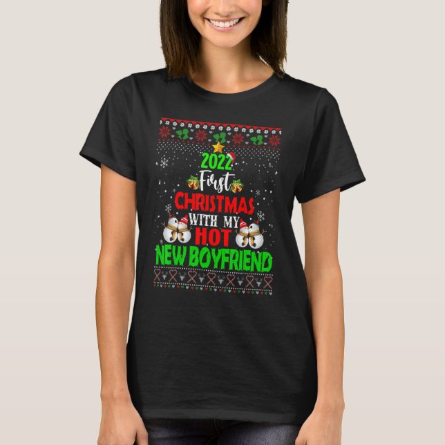2022 First Christmas With My Hot new boyfriend Ugl T Shirt (Framsida)