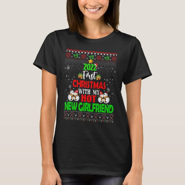 2022 First Christmas With My Hot New Girlfriend Ug T Shirt (Framsida)