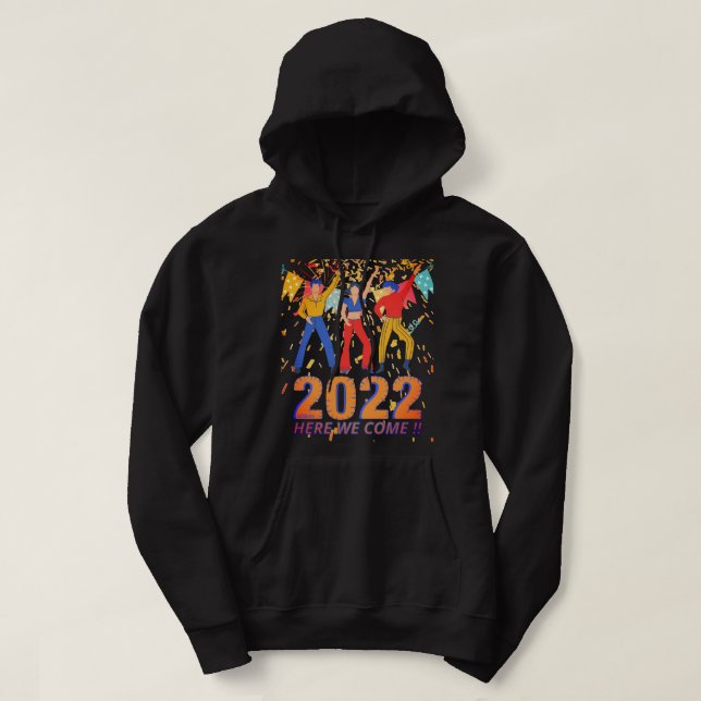 2022 HÄR KOMAR VI en lustig gåva från nyårsafton p Hoodie (Design framsida)