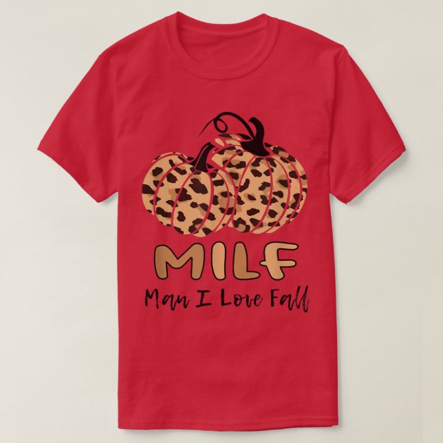 2022 Hösthösten MILF Man I Kärlek Fall Woman Hösth T Shirt (Design framsida)