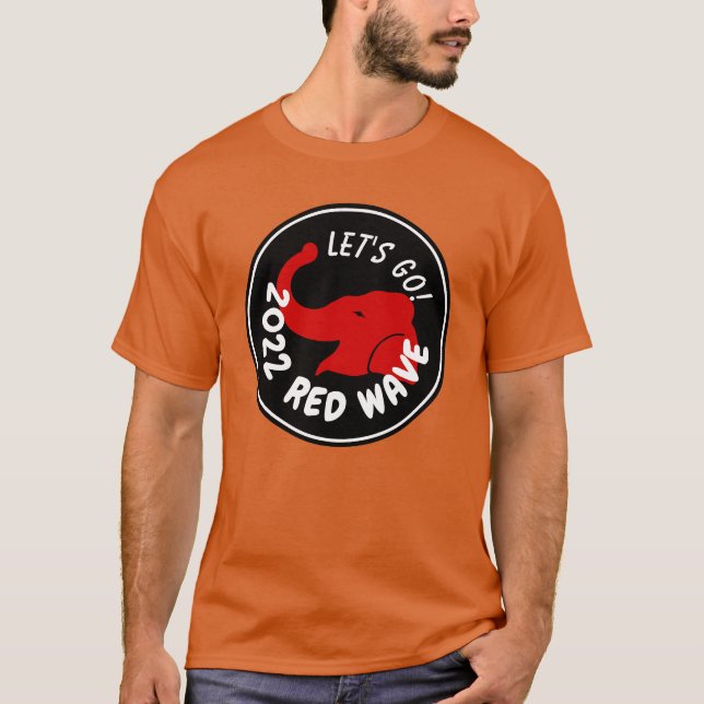 2022 MIDTERMS RED WAVE LÅT OSS GO T SHIRT (Framsida)