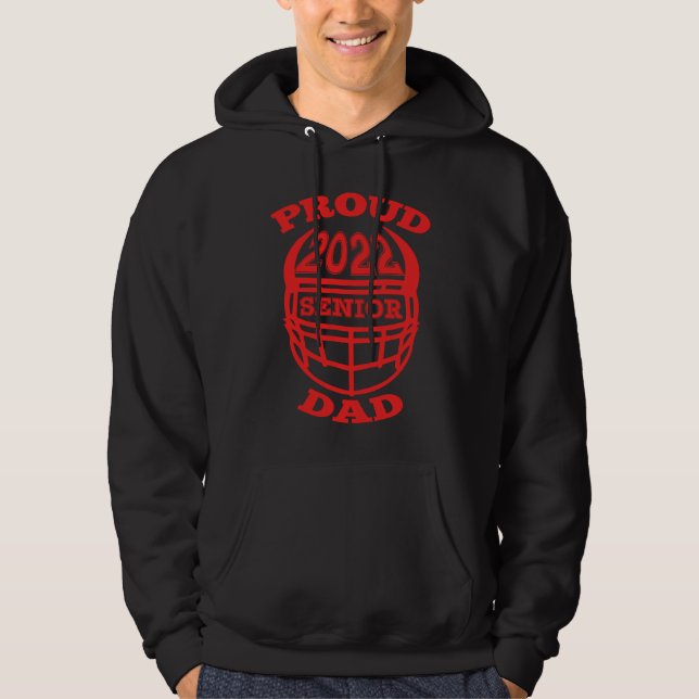 2022 Proud Dad of a Senior Football Player Hoodie (Framsida)