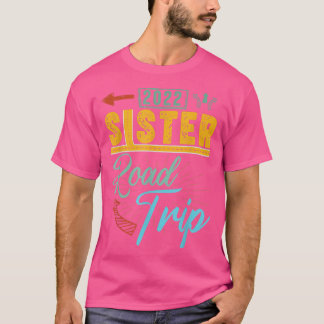 2022 Sister Road Trip Girl Trip Matching Vintage T Shirt