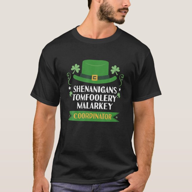 2022 Tomfoolery Malarkey Shenanigans Coordinator F T Shirt (Framsida)