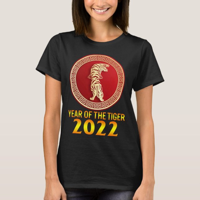 2022 Year Of Tiger Lunar Happy New Year Chinese Zo T Shirt (Framsida)