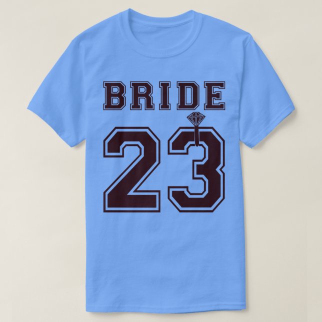 2023 Bride Engagement Bridal Shower Proposal Match T Shirt (Design framsida)