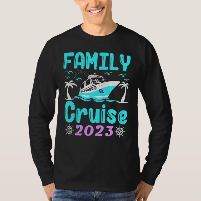 2023 Family Cruise Men Women Boys Girls Sailing an T Shirt (Framsida)
