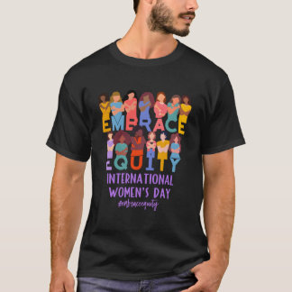 2023 Internationella kvinnodagen Iwd Omfamna jämst T Shirt