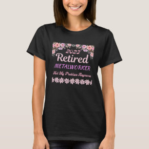 2023 Metalworking pension för kvinnor T Shirt