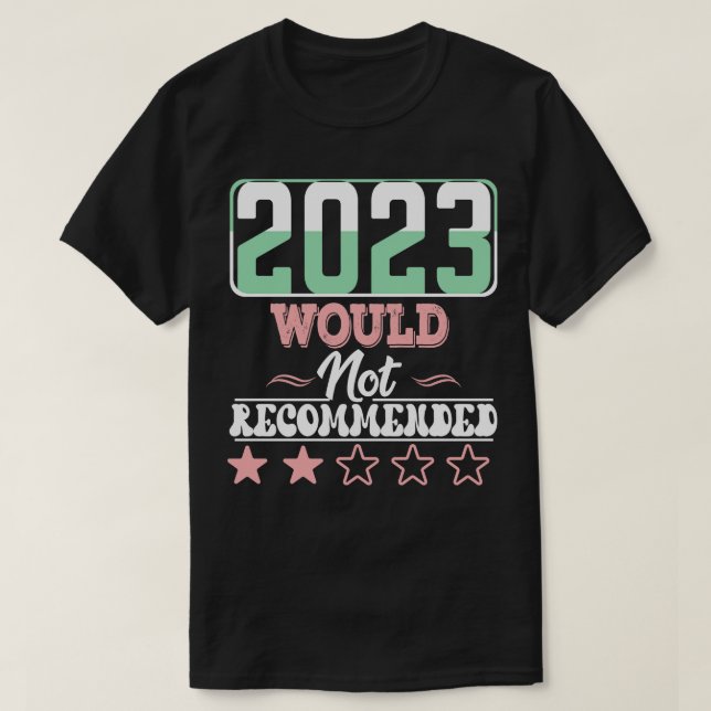2023 Rekommenderas inte T Shirt (Design framsida)