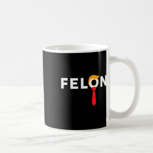 2024 Amerikanska favoritdomen i målet Felon maj 20 Kaffemugg