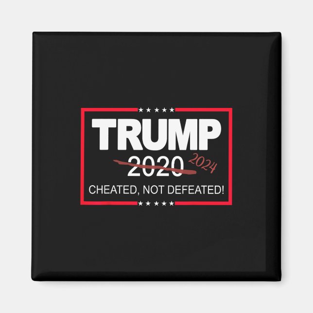 2024 Cheated not Defeed Spara and take America Ba Magnet (Framsidan)