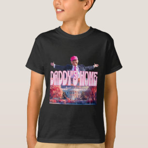 2024 Daddys Home Funny Trump Rosa Ta America Bac B T Shirt