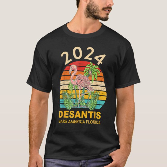 2024 Desantis Flamingo Lover Quote T Shirt (Framsida)