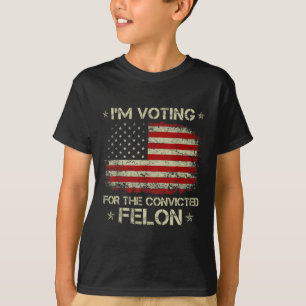 2024 dömd Felon Jag röstar dömd Felon 20 T Shirt