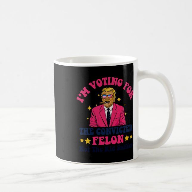 2024 Dömd Felon - Jag Röstar Dömd Felon  Kaffemugg (Höger)
