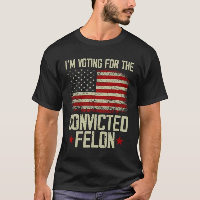 2024 dömd Felon - jag röstar fälld Felon T Shirt (Framsida)