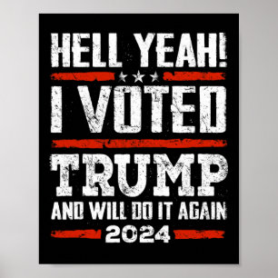 2024 - Ja! Jag röstade och kommer att göra det ige Poster