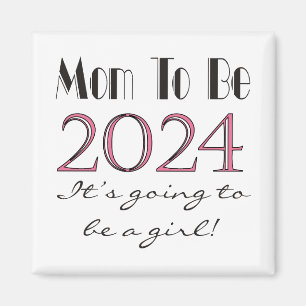 2024 Mamma för att bli av Girl New mamma Magnet