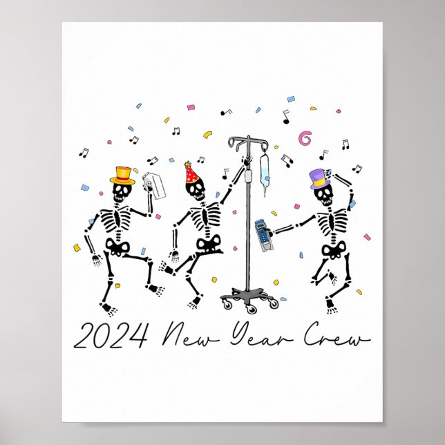 2024 New Year Crew Skeleton Dancing Funny Nurse Ic Poster (Framsidan)