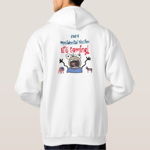 2024: Presidentval, det kommer! Hoodie