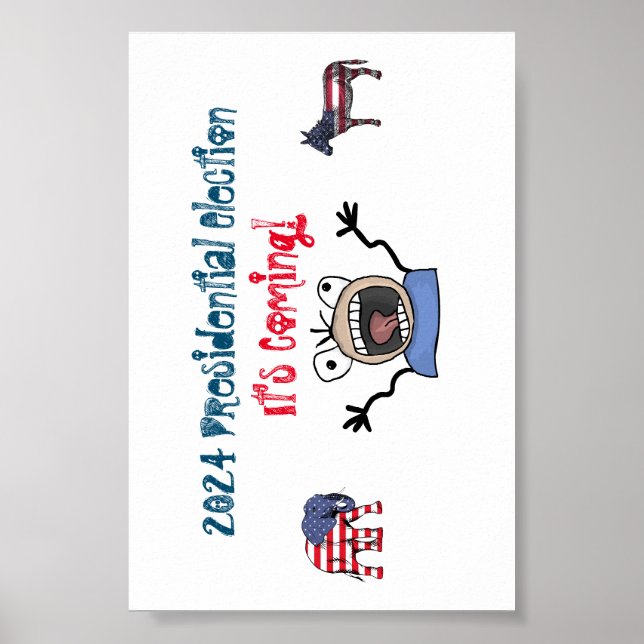 2024: Presidentval, det kommer! Poster (Framsidan)