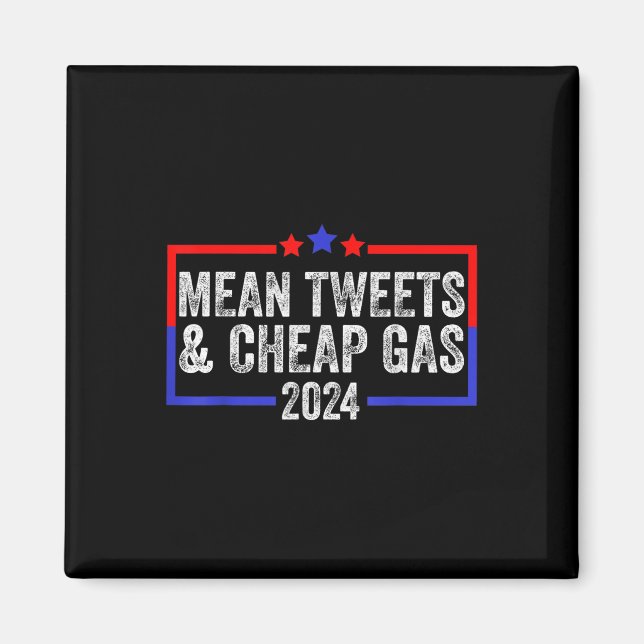 2024 Pro Trump för elak-tweets och Billigt-gas Magnet (Framsidan)
