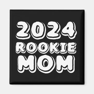 2024 Rookie Mamma Magnet