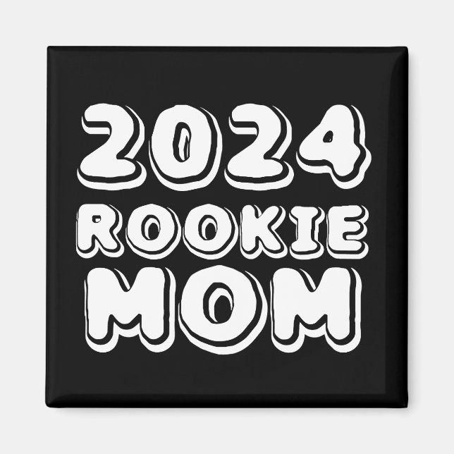 2024 Rookie Mamma Magnet (Framsidan)