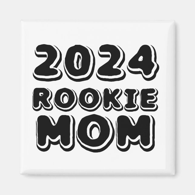 2024 Rookie Mamma Magnet (Framsidan)