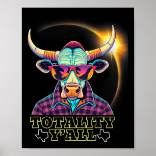 2024 Solar Eclipse 4.08.24 Totality Y#39;all Poster
