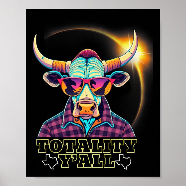 2024 Solar Eclipse 4.08.24 Totality Y#39;all Poster (Framsidan)