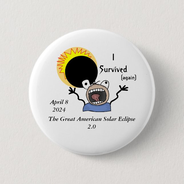 2024 Solar Eclipse Survival Edition Pinback-knapp Knapp (Framsida)