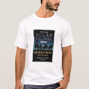 2024 Total Solar Eclipse, Broken Bow, Oklahoma T Shirt