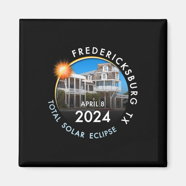 2024 Total Solar Eclipse Totality Fredericksburg T Magnet (Framsidan)