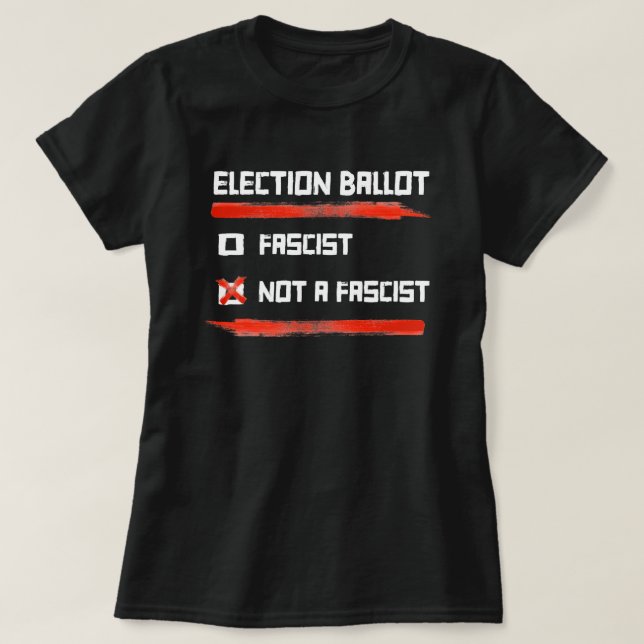 2024 Valbalot: Rösta inte fascistiskt T Shirt (Design framsida)