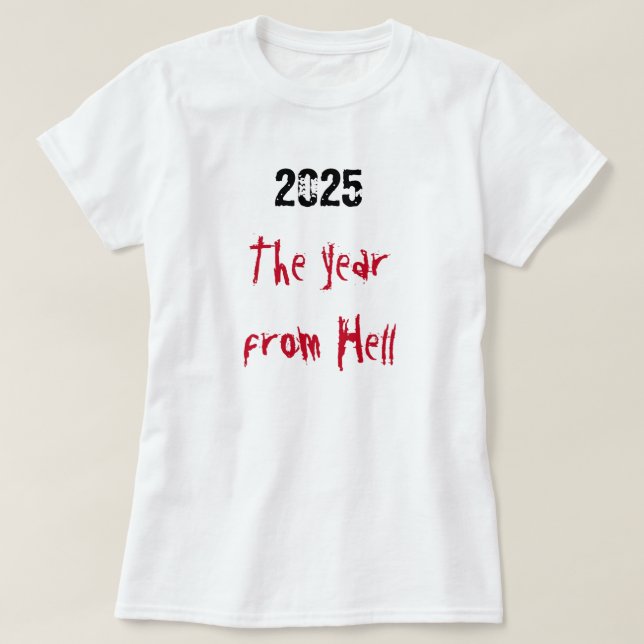 2025 År från helvetet T Shirt (Design framsida)