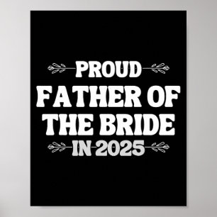 2025 års Bröllop-matchande stolthet Far i Bride fo Poster