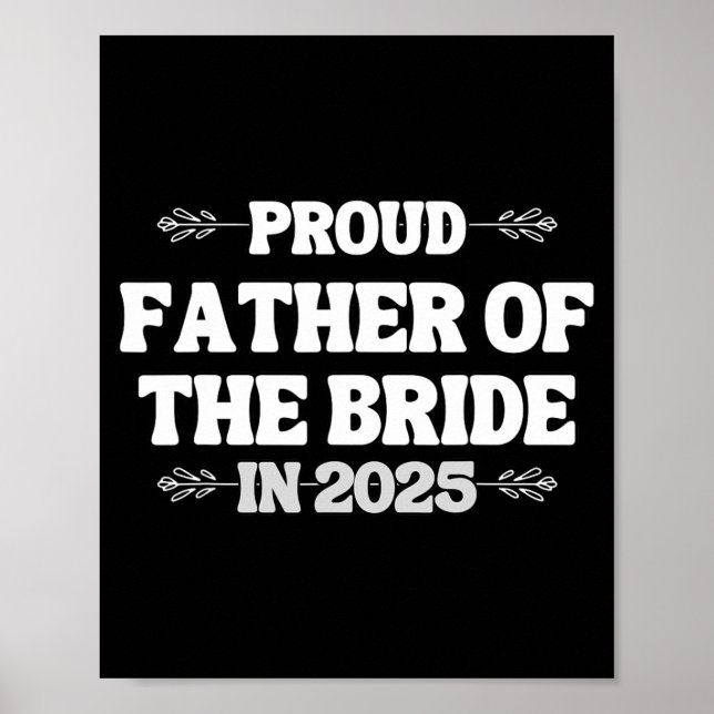 2025 års Bröllop-matchande stolthet Far i Bride fo Poster (Framsidan)