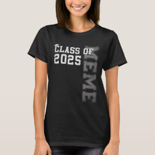 2025 års ledande medlemskapsmedlem i en högskola f t shirt