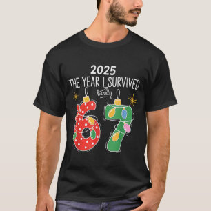 2025 Det år jag överlevde knappt 67 Ljuss jul T Shirt