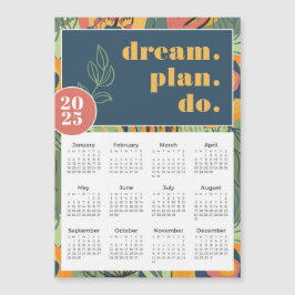 2025 Dream Plan Do Bold Blommigt Abstrakt Calendar