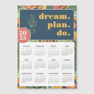 2025 Dream Plan Do Bold Blommigt Abstrakt Calendar