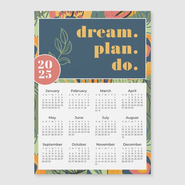 2025 Dream Plan Do Bold Blommigt Abstrakt Calendar (Framsida)