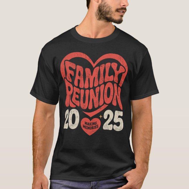 2025 Familjeåterförening - Skapar minnen T Shirt (Framsida)
