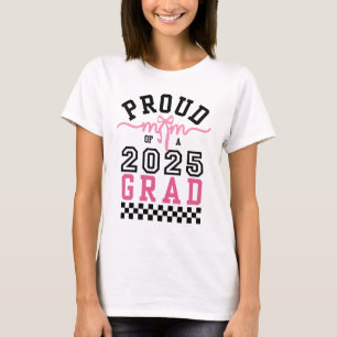 2025 Grad Proud Mamma T Shirt