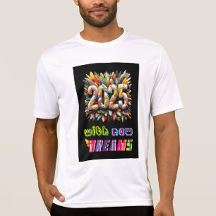 2025 med nya drömmar t shirt