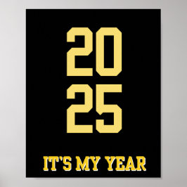 2025 Poster IT:S MY YEAR Motivation-citat